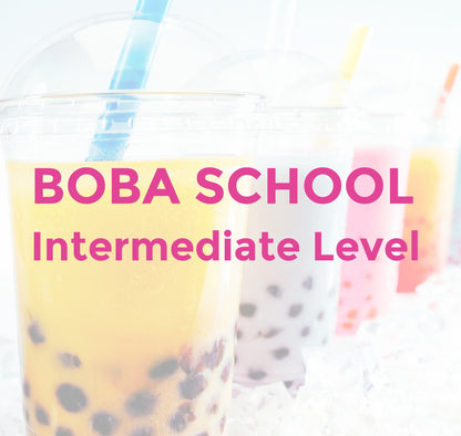 Boba School - Intermediate Level Class