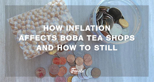 Impact of Inflation on Boba Tea Shops: 7 Success Strategies – Fanale Drinks