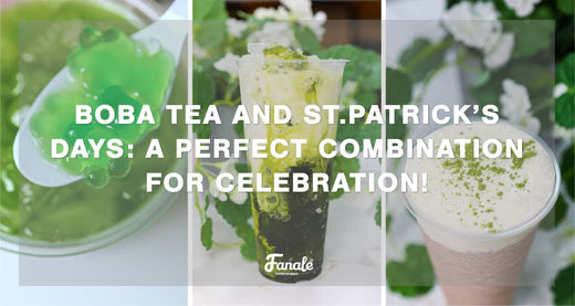 Boba Tea and St. Patrick's Day: A Perfect Combination for Celebration