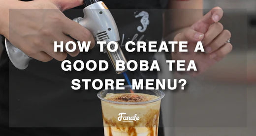 How to Create a Good Boba Tea Store Menu