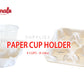 Paper Cup Holder